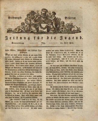 Bildungsblätter oder Zeitung für die Jugend Donnerstag 11. Juni 1807