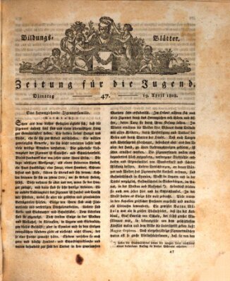 Bildungsblätter oder Zeitung für die Jugend Dienstag 19. April 1808