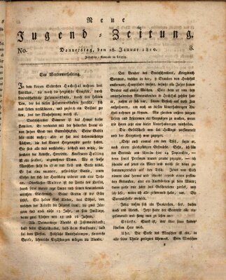 Neue Jugendzeitung (Bildungsblätter oder Zeitung für die Jugend) Donnerstag 18. Januar 1810