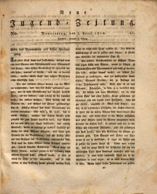 Neue Jugendzeitung (Bildungsblätter oder Zeitung für die Jugend) Donnerstag 5. April 1810