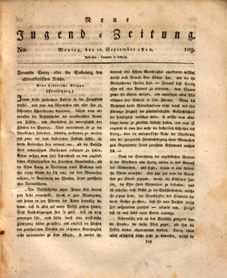 Neue Jugendzeitung (Bildungsblätter oder Zeitung für die Jugend) Montag 10. September 1810