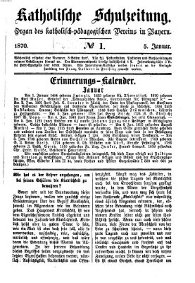 Katholische Schulzeitung (Bayerische Schulzeitung) Mittwoch 5. Januar 1870