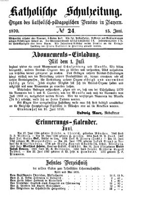 Katholische Schulzeitung (Bayerische Schulzeitung) Mittwoch 15. Juni 1870