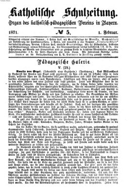 Katholische Schulzeitung (Bayerische Schulzeitung) Mittwoch 1. Februar 1871