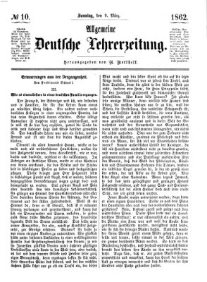 Allgemeine deutsche Lehrerzeitung Sonntag 9. März 1862