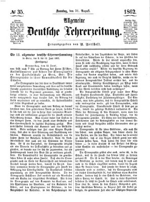 Allgemeine deutsche Lehrerzeitung Sonntag 31. August 1862