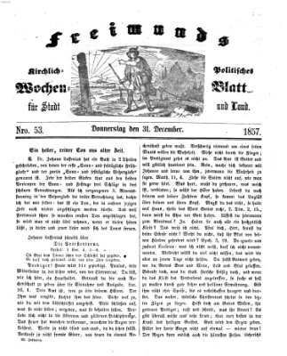 Freimund's kirchlich-politisches Wochenblatt für Stadt und Land Donnerstag 31. Dezember 1857