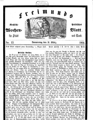 Freimund's kirchlich-politisches Wochenblatt für Stadt und Land Donnerstag 31. März 1864