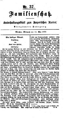 Familienschatz (Bayerischer Kurier) Mittwoch 11. Mai 1870