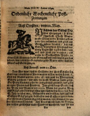 Ordentliche wochentliche Post-Zeitungen Dienstag 22. Mai 1640