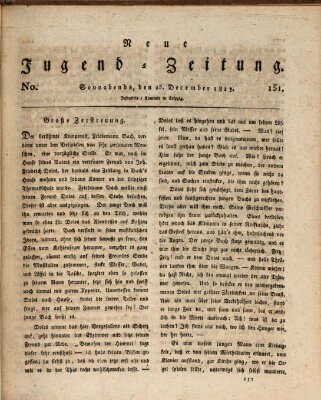 Neue Jugendzeitung (Bildungsblätter oder Zeitung für die Jugend) Samstag 25. Dezember 1813