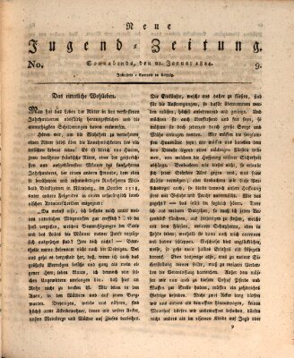 Neue Jugendzeitung (Bildungsblätter oder Zeitung für die Jugend) Samstag 22. Januar 1814