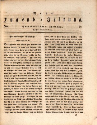 Neue Jugendzeitung (Bildungsblätter oder Zeitung für die Jugend) Samstag 22. April 1815