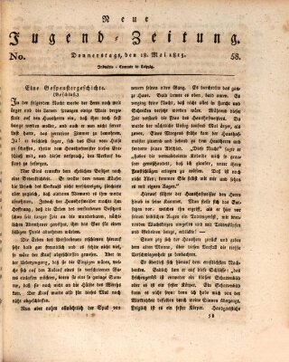 Neue Jugendzeitung (Bildungsblätter oder Zeitung für die Jugend) Donnerstag 18. Mai 1815
