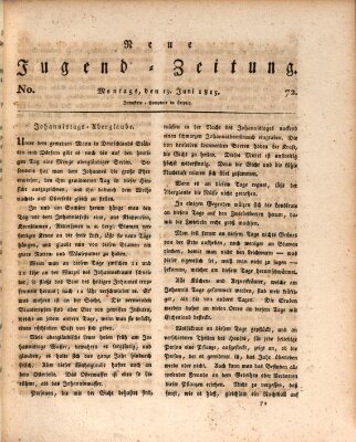 Neue Jugendzeitung (Bildungsblätter oder Zeitung für die Jugend) Montag 19. Juni 1815