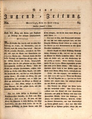 Neue Jugendzeitung (Bildungsblätter oder Zeitung für die Jugend) Montag 17. Juli 1815
