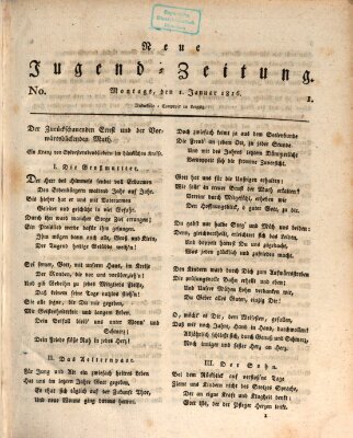 Neue Jugendzeitung (Bildungsblätter oder Zeitung für die Jugend) Montag 1. Januar 1816