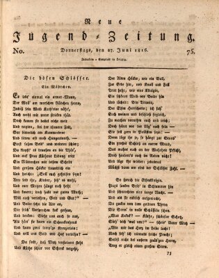 Neue Jugendzeitung (Bildungsblätter oder Zeitung für die Jugend) Donnerstag 27. Juni 1816