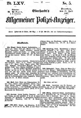 Eberhardt's allgemeiner Polizei-Anzeiger (Allgemeiner Polizei-Anzeiger) Mittwoch 17. Juli 1867