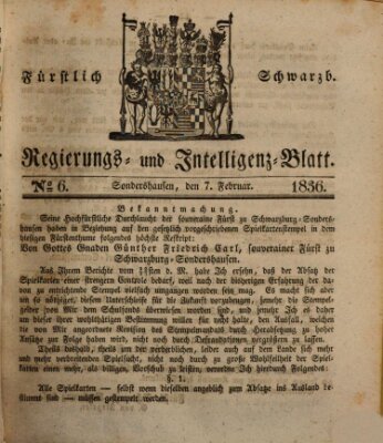 Fürstlich Schwarzburgisches Regierungs- und Intelligenz-Blatt Sonntag 7. Februar 1836