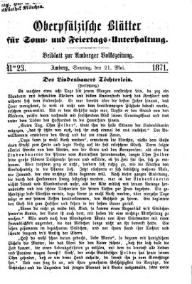 Oberpfälzische Blätter für Sonn- und Feiertags-Unterhaltung (Amberger Volks-Zeitung für Stadt und Land) Sonntag 21. Mai 1871