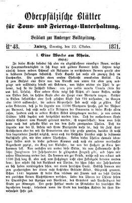 Oberpfälzische Blätter für Sonn- und Feiertags-Unterhaltung (Amberger Volks-Zeitung für Stadt und Land) Sonntag 22. Oktober 1871