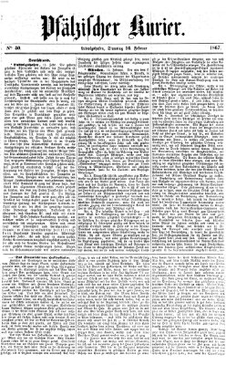 Pfälzischer Kurier Samstag 16. Februar 1867