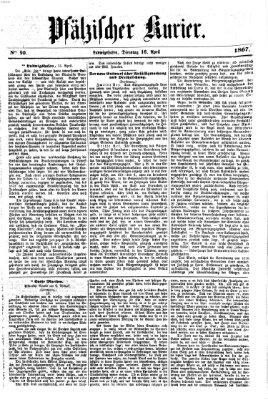 Pfälzischer Kurier Dienstag 16. April 1867