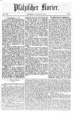 Pfälzischer Kurier Sonntag 23. Juni 1867