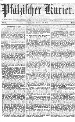 Pfälzischer Kurier Dienstag 21. April 1868