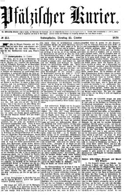 Pfälzischer Kurier Dienstag 25. Oktober 1870