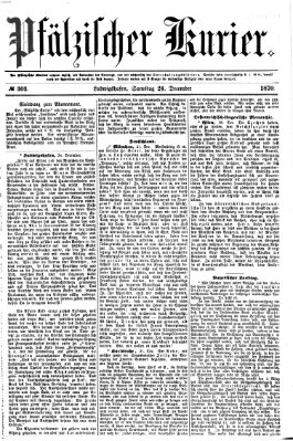 Pfälzischer Kurier Samstag 24. Dezember 1870