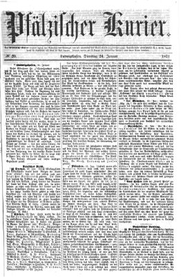 Pfälzischer Kurier Dienstag 24. Januar 1871