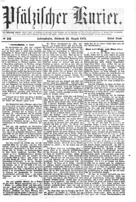 Pfälzischer Kurier Mittwoch 16. August 1871
