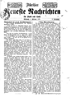 Fürther neueste Nachrichten für Stadt und Land (Fürther Abendzeitung) Mittwoch 1. Februar 1871