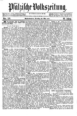 Pfälzische Volkszeitung Dienstag 30. Mai 1871