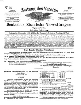 Zeitung des Vereins Deutscher Eisenbahnverwaltungen (Eisenbahn-Zeitung) Freitag 9. September 1870