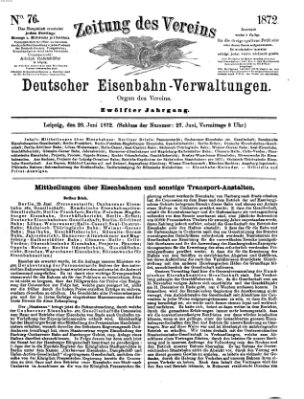 Zeitung des Vereins Deutscher Eisenbahnverwaltungen (Eisenbahn-Zeitung) Freitag 28. Juni 1872