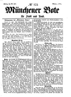 Münchener Bote für Stadt und Land Freitag 26. Juli 1872