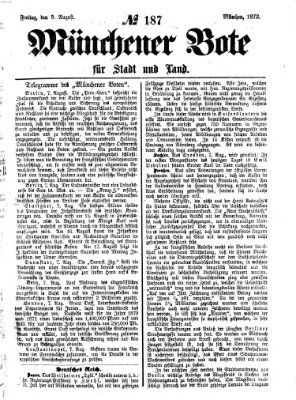 Münchener Bote für Stadt und Land Freitag 9. August 1872