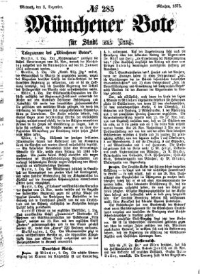 Münchener Bote für Stadt und Land Mittwoch 3. Dezember 1873