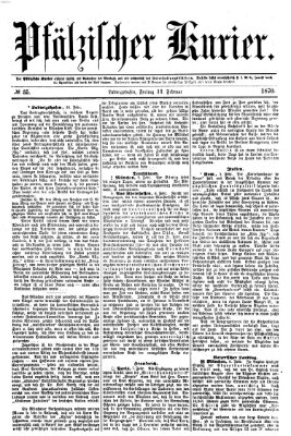 Pfälzischer Kurier Freitag 11. Februar 1870