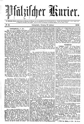 Pfälzischer Kurier Dienstag 22. Februar 1870