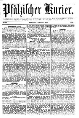 Pfälzischer Kurier Samstag 9. April 1870