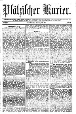 Pfälzischer Kurier Samstag 21. Mai 1870