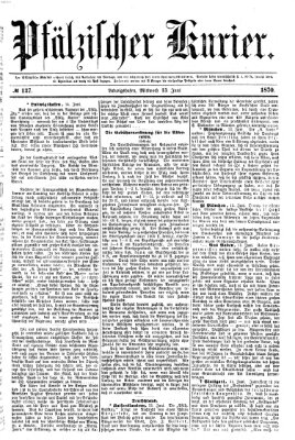 Pfälzischer Kurier Mittwoch 15. Juni 1870