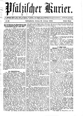 Pfälzischer Kurier Freitag 16. Februar 1872