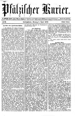 Pfälzischer Kurier Montag 8. April 1872