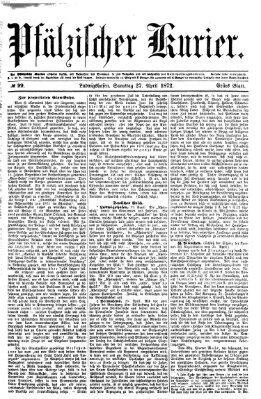 Pfälzischer Kurier Samstag 27. April 1872