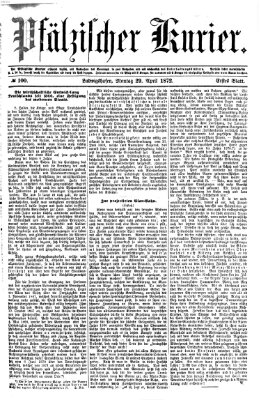 Pfälzischer Kurier Montag 29. April 1872